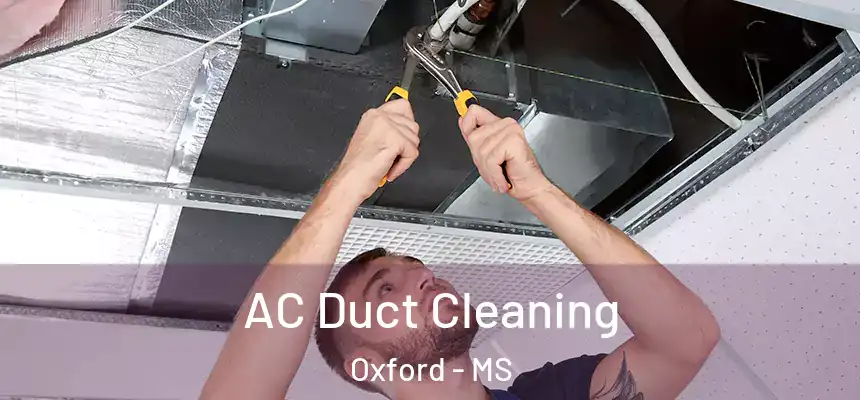  AC Duct Cleaning Oxford - MS