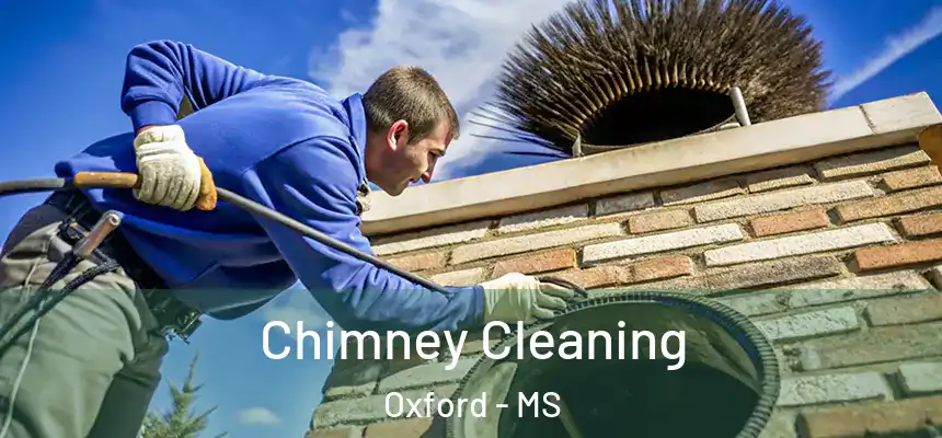  Chimney Cleaning Oxford - MS