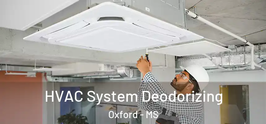  HVAC System Deodorizing Oxford - MS